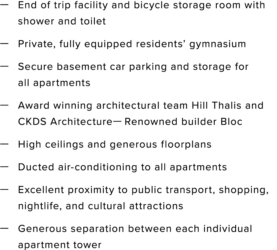 — End of trip facility and bicycle storage room with shower and toilet — Private, fully equipped residents  gymnasium   